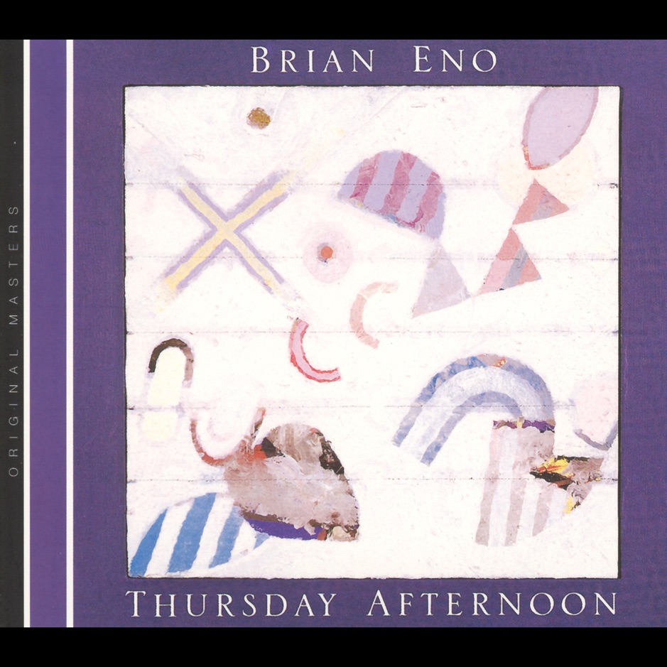 Brian Eno - Thursday Afternoon